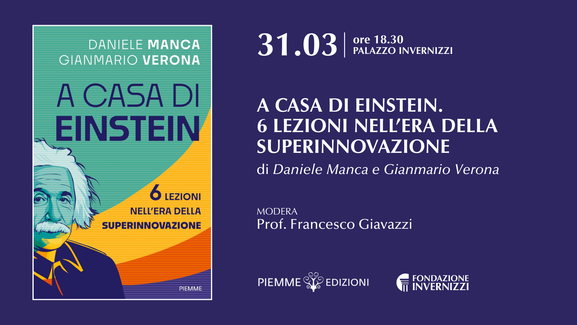 “A casa di Einstein. 6 lezioni nell’era della superinnovazione”